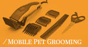 Mobile Pet Grooming